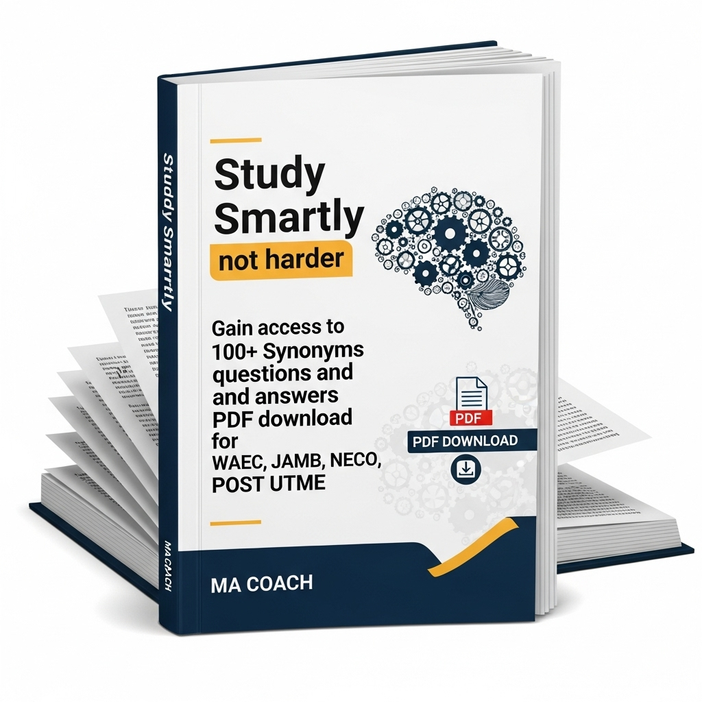 100+ Synonyms Questions and Answers for WAEC, JAMB, NECO, and POST UTME by macoach.com.ng