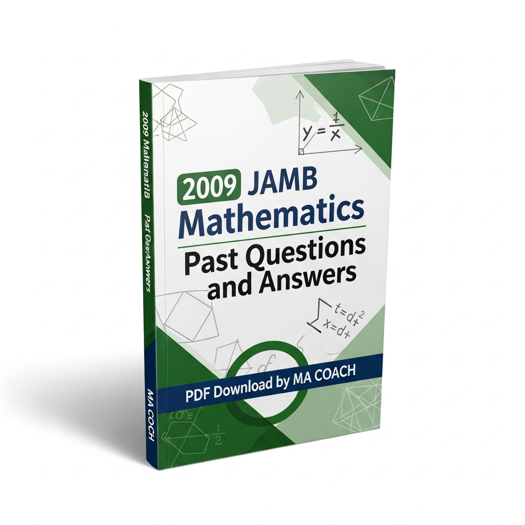2009 JAMB Mathematics Past Questions and Answers PDF by macoach.com.ng