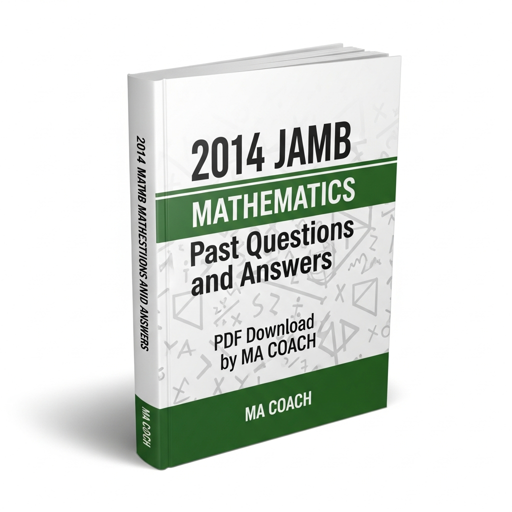 2014 JAMB Mathematics Past Questions and Answers PDF by macoach.com.ng
