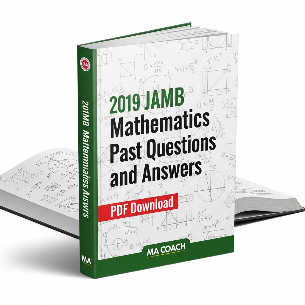 2019 JAMB Mathematics Past Questions and Answers PDF by macoach.com.ng