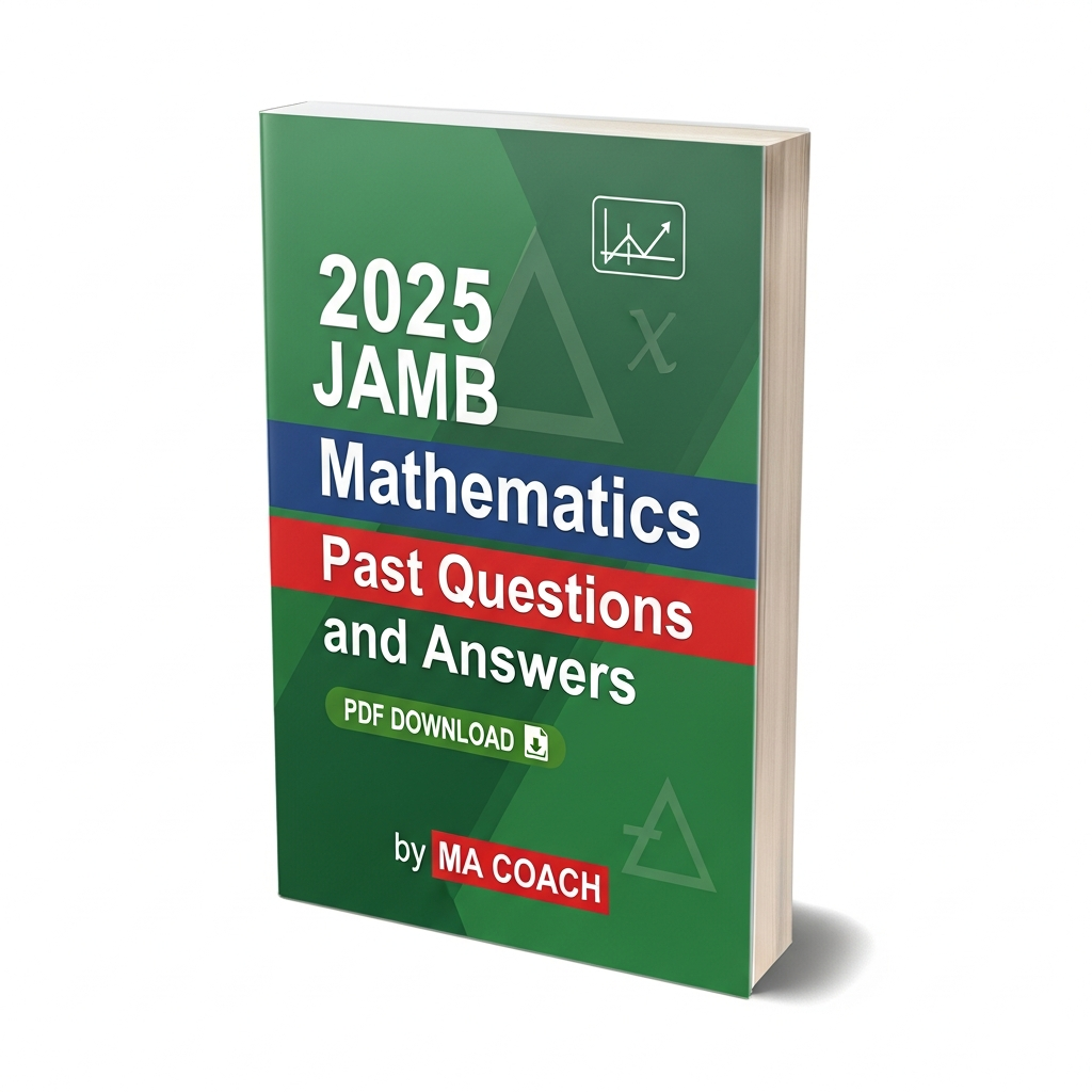 2025 JAMB Mathematics Past Questions and Answers PDF by macoach.com.ng