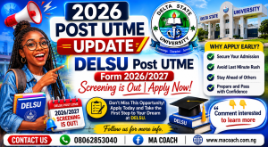 DELSU Post UTME Form 2026/2027 is Out